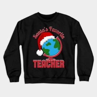 Santa's Favorite Teacher Crewneck Sweatshirt